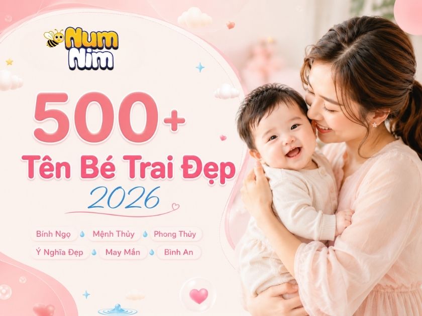 Đặt tên bé trai: Gợi ý 500+ tên đẹp, ý nghĩa (2026)