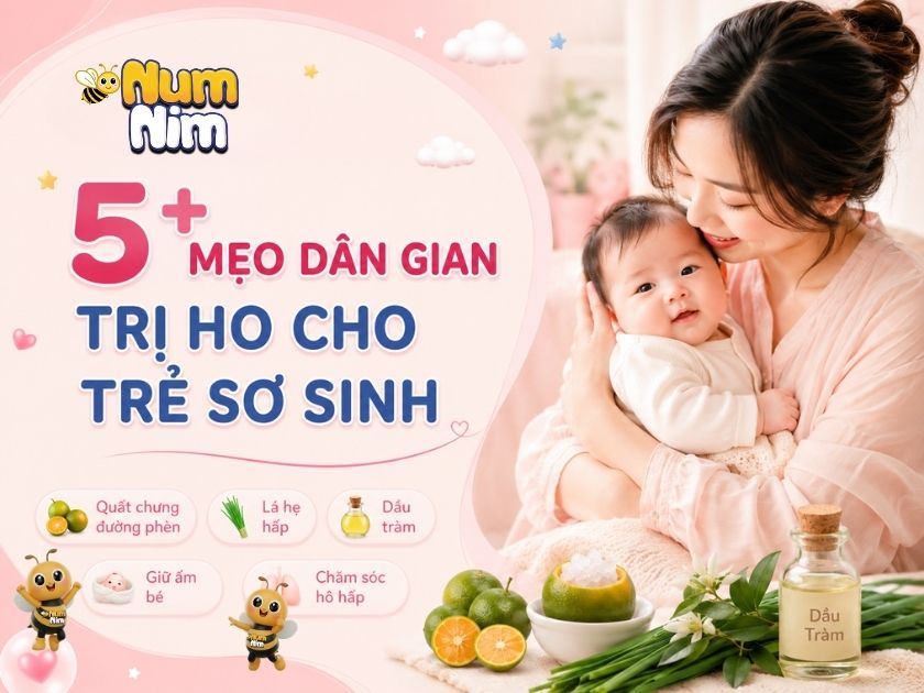 mẹo dân gian trị ho cho trẻ sơ sinh an toàn hiệu quả tại nhà