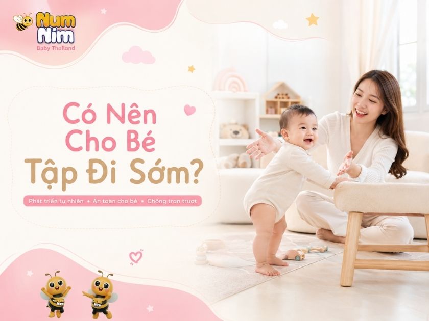 Có nên cho trẻ tập đi sớm và những lưu ý an toàn cho bé