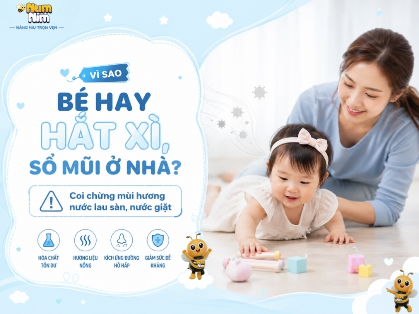Bé hay hắt xì sổ mũi do mùi hóa chất từ nước lau sàn, nước giặt